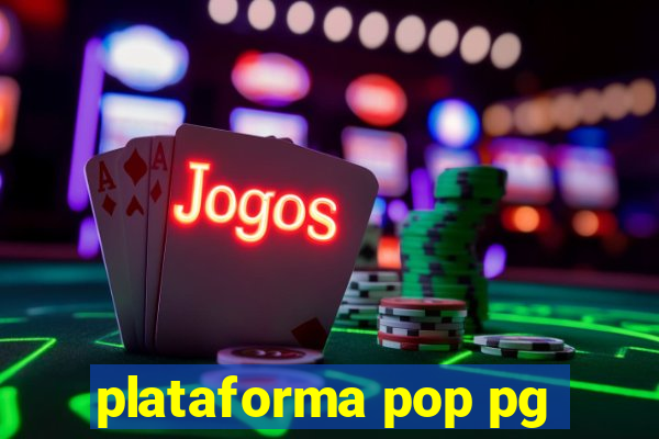 plataforma pop pg